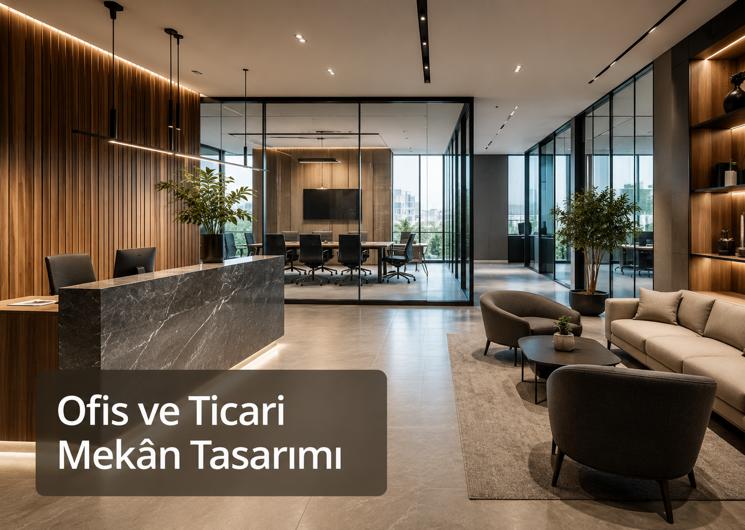 Ofis ve Ticari Mekân Tasarımı